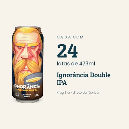 Caixa Ignorância Double IPA 473ml - 24 unidades